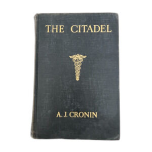 The Citadel By A.J. Cronin; 1938